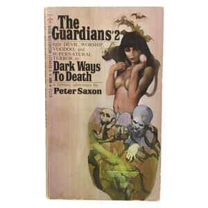 The Guardians #2 - Dark Ways to Death Peter Saxon First Printing Berkley 1968‎